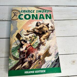 Savage Sword of Conan Dixon Kwapisz Conway Volume 16 1st Ed PB 2014 Comic Book